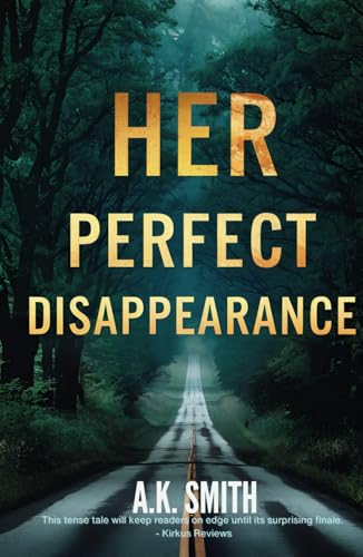 Her Perfect Disappearance: An absolutely addictive tale of fate and second chances.