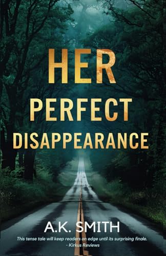 Her Perfect Disappearance: An absolutely addictive tale of fate and second chances.