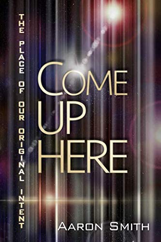 Come Up Here: The Place of Our Original Intent von Scrolls of Zebulon