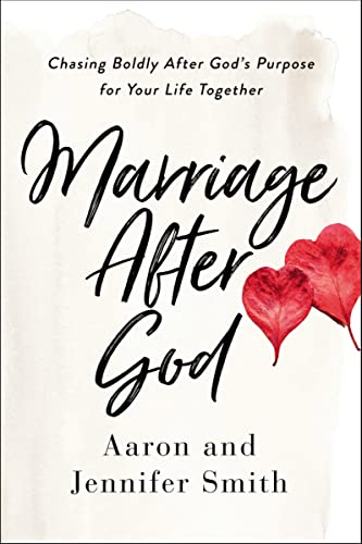 Marriage After God: Chasing Boldly After God’s Purpose for Your Life Together von HarperCollins