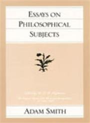 Essays on Philosophical Subjects (Glasgow Edition of the Works of Adam Smith)