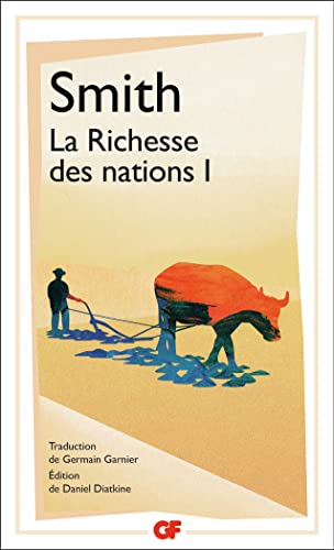 La Richesse des nations (1): Tome 1 von FLAMMARION