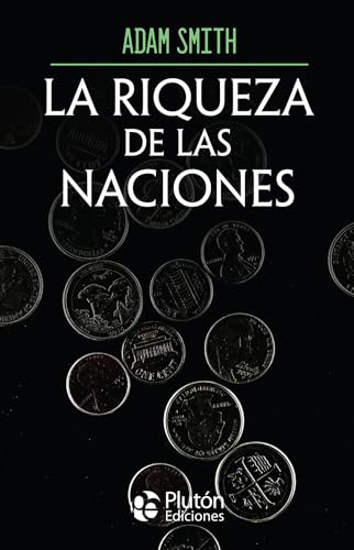 La riqueza de las naciones (Obras Cumbres) von Plutón Ediciones