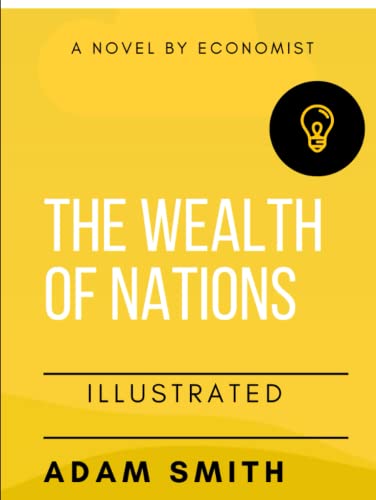 The Wealth of Nations Illustrated