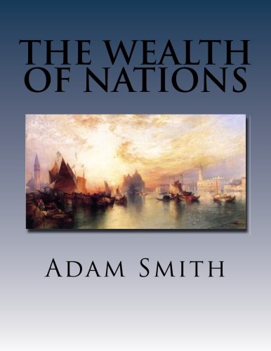 The Wealth of Nations von CreateSpace Independent Publishing Platform