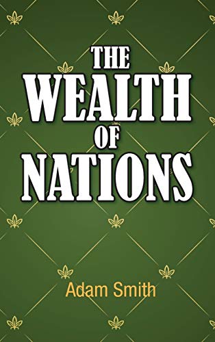 The Wealth of Nations The Wealth of Nations