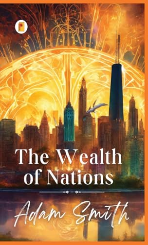 The Wealth of Nations von Pages Planet Publishing