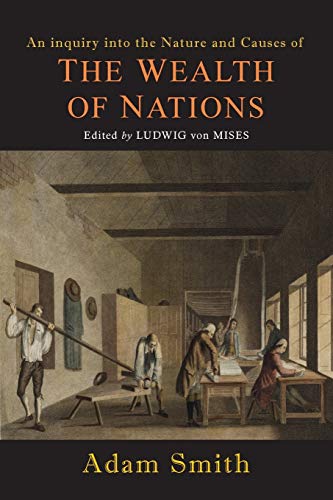 Wealth of Nations: [Edited by Ludwig von Mises] von Martino Fine Books