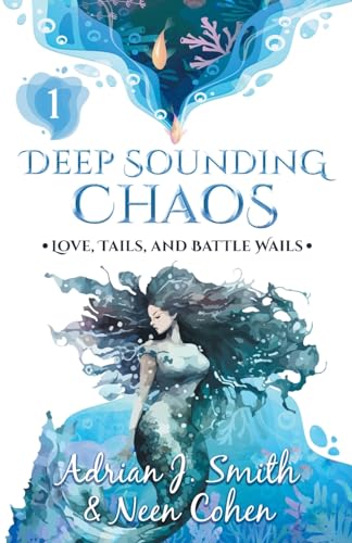 Deep Sounding Chaos (Love, Tails, and Battle Wails, Band 1) von Ereka Press