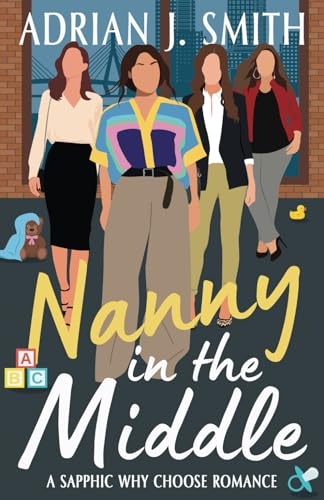 Nanny in the Middle: a sapphic why choose romance (Love in Massachusetts) von Ereka Press