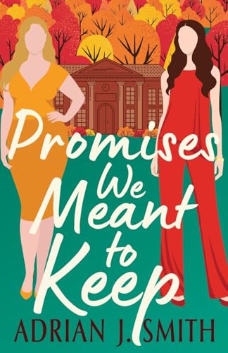 Promises We Meant to Keep (Love in Massachusetts, Band 1) von Ereka Press