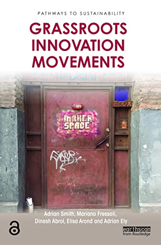 Grassroots Innovation Movements (Pathways to Sustainability) von Routledge