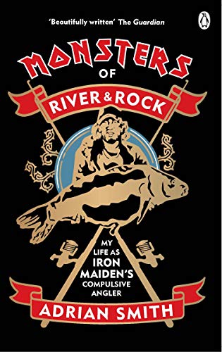 Monsters of River and Rock: My Life as Iron Maiden’s Compulsive Angler von Virgin Books