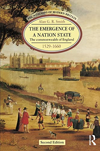 The Emergence of a Nation State 1529-1660: The Commonwealth of England 1529-1660 (2nd Edition) (Foundations of Modern Britain) von Routledge