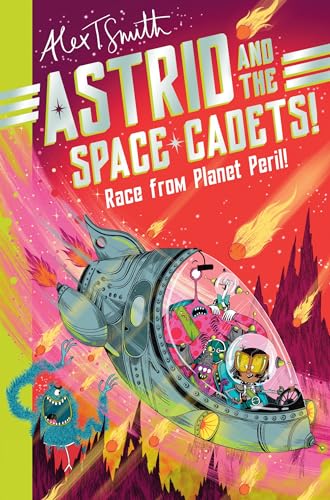 Astrid and the Space Cadets: Race from Planet Peril! (Astrid and the Space Cadets, 2)