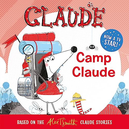 Claude TV Tie-ins: Camp Claude von Hodder Children's Books