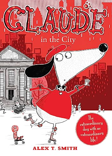 Claude in the City von Hodder Children's Books