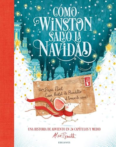 Cómo Winston salvó la Navidad: Una historia de Adviento en 24 capítulos y medio (Álbumes ilustrados) von Editorial Luis Vives (Edelvives)