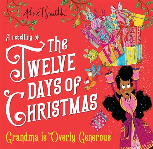 Grandma is Overly Generous: A Retelling of the Twelve Days of Christmas von Macmillan Children's Books