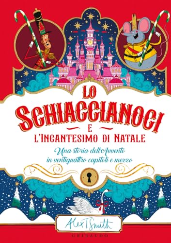 Lo Schiaccianoci e l'incantesimo di Natale (Albi illustrati) von Gribaudo