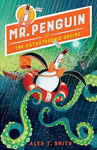 Mr. Penguin and the Catastrophic Cruise von Peachtree Publishers