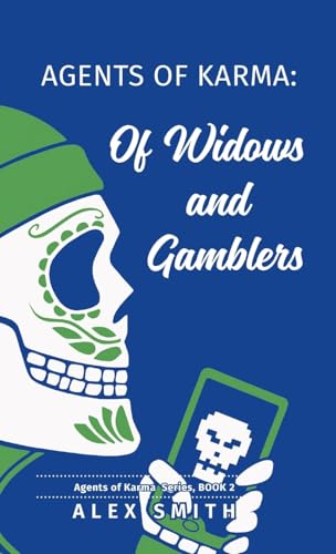 Agents of Karma: Of Widows and Gamblers von Gatekeeper Press
