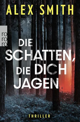 Die Schatten, die dich jagen von Rowohlt Taschenbuch