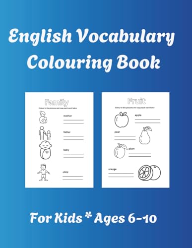 ENGLISH VOCABULARY Colouring Book, age 6-10: Learn Daily English Words through Colouring (ENGLISH LANGUAGE) von Independently published
