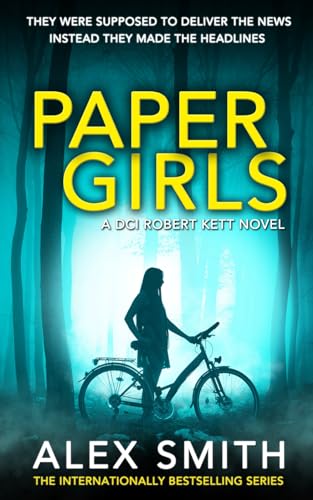 Paper Girls: An Unputdownable British Crime Thriller (DCI Kett Crime Thrillers, Band 1) von Relentless Media