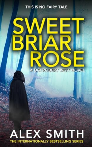 Sweet Briar Rose: DCI Kett Crime Thrillers Sweet Briar Rose: DCI Kett Crime Thrillers
