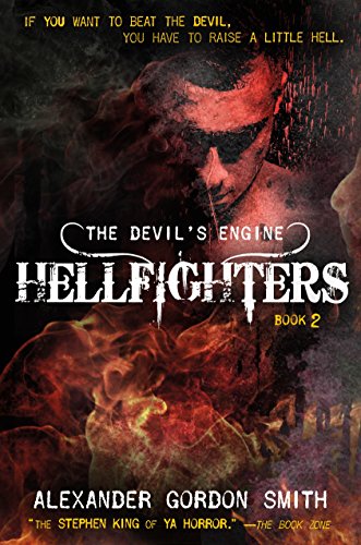 Devil's Engine: Hellfighters (Devil's Engine Trilogy, 2)