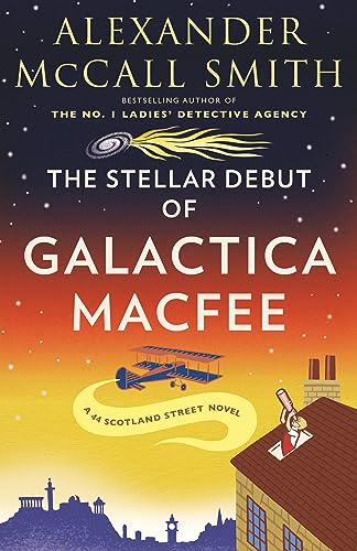The Stellar Debut of Galactica Macfee (44 Scotland Street, 17)