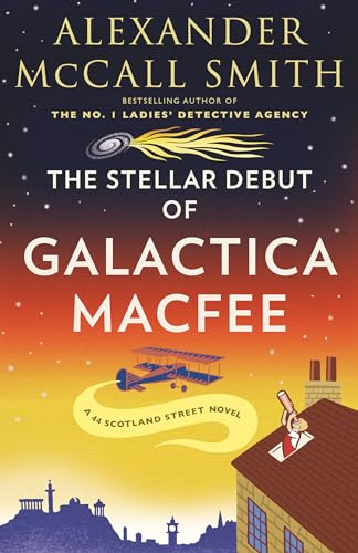 The Stellar Debut of Galactica Macfee (44 Scotland Street, 17)