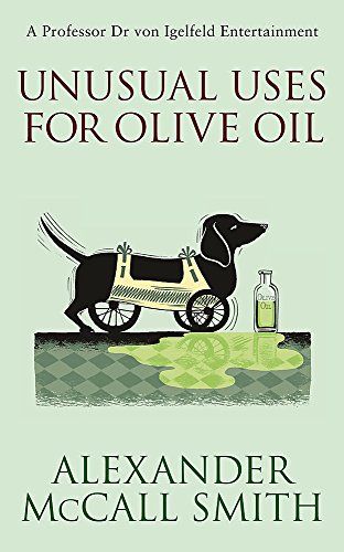 Unusual Uses for Olive Oil: A Professor Dr von Igelfeld Entertrainment (von Igelfeld Entertainme)