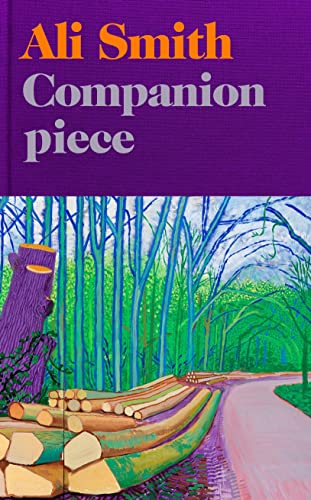 Companion piece: The new novel from the Booker-shortlisted author of How to be both (Seasons Quartet)