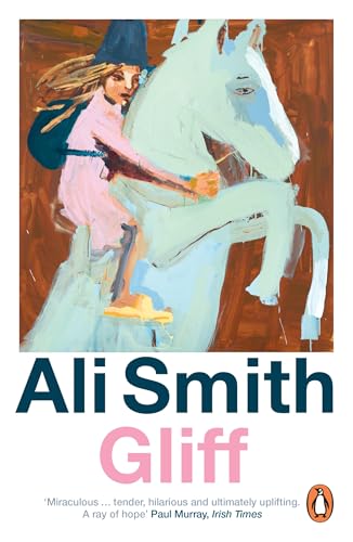 Gliff: From the award-winning author of the groundbreaking Seasonal Quartet von Penguin Books Ltd (UK)