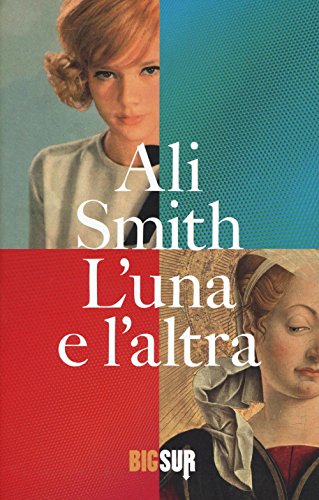 L'una e l'altra (BigSur)