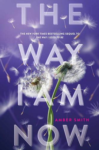The Way I Am Now (The Way I Used to Be) von Margaret K. McElderry Books