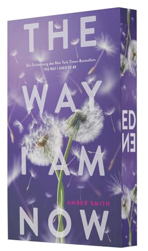 The way I am now: Die Fortsetzung des New York Times-Bestsellers THE WAY I USED TO BE