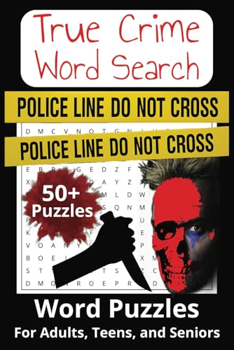True Crime Word Search Puzzle Book: Chilling Word Puzzles For Adults, Teens, and Seniors von Independently published