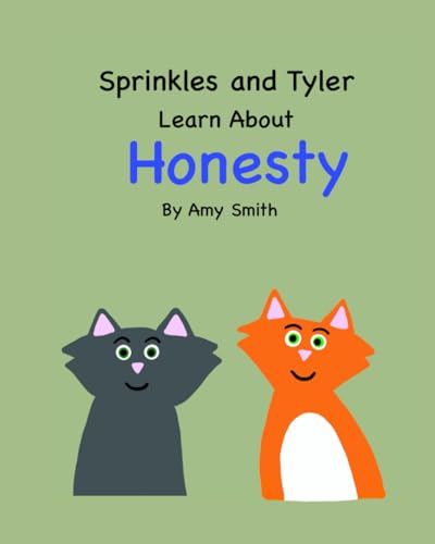 Sprinkles and Tyler Learn About Honesty von Independently published