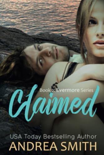 Claimed: Book 2 - Evermore Series von Independently published