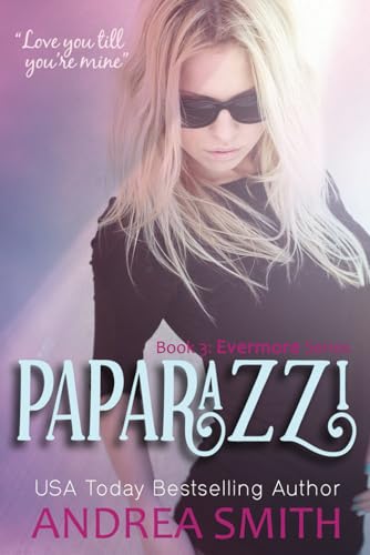Paparazzi: Book 3 - Evermore Series von Independently published