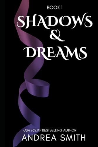 Shadows & Dreams: A Protective Hero Romantic Suspense (Dream Series, Band 1) von Independently published