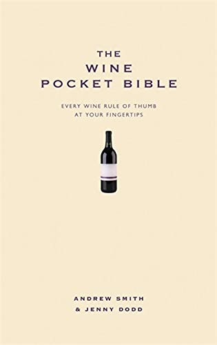 The Wine Pocket Bible: Everything a wine lover needs to know (Pocket Bibles)