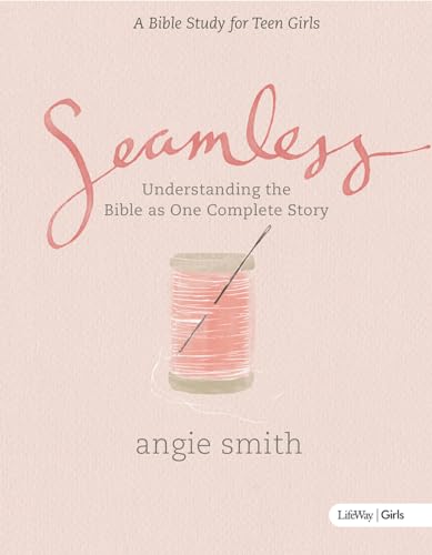 Seamless - Teen Girls Bible Study Book