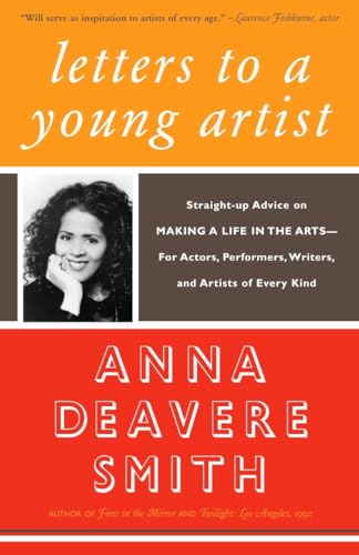 Letters to a Young Artist: Straight-up Advice on Making a Life in the Arts-For Actors, Performers, Writers, and Artists of Every Kind von Anchor Books