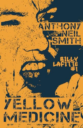 Yellow Medicine: Billy Lafitte #1 von Independently published