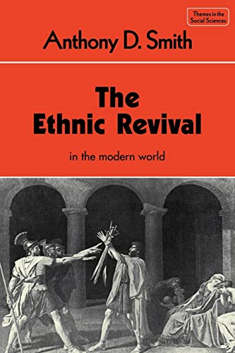 The Ethnic Revival (Themes in the Social Sciences)