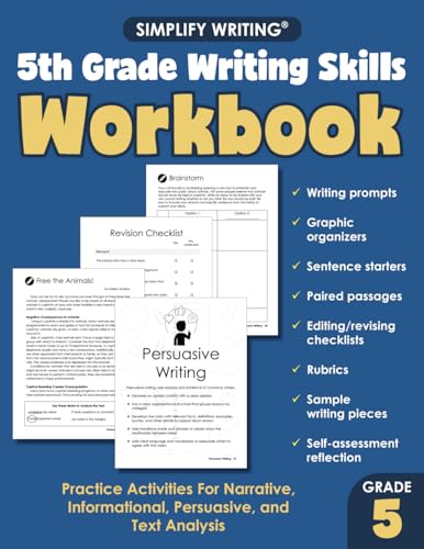 5th Grade Writing Skills Workbook: Practice Activities For Narrative, Informational, Persuasive, and Text Analysis (Writing Skills Workbooks For Home Educators and Classroom Teachers)